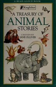 Cover of: A Treasury of animal stories by Jane Olliver, Annabel Spenceley