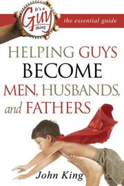 Cover of: It's a Guy Thing: Helping Guys Become Men, Husbands And Fathers