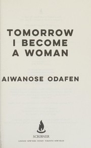 Tomorrow I Become a Woman by Aiwanose Odafen
