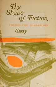 Cover of: The shape of fiction: stories for comparison