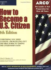 Cover of: How to become a U.S. citizen by Debra R. Shpigler