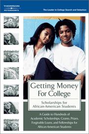 Cover of: Getting Money for College: Scholarships for African American Students, 1st edition (Scholarships for African American Students)