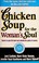 Cover of: Chicken Soup for the Woman's Soul