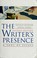 Cover of: The writer's presence