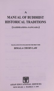 Cover of: A manual of Buddhist historical traditions (Saddhammma-sangaha)