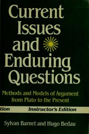 Cover of: Current issues and enduring questions: methods and models of argument from Plato to the present