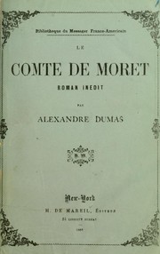 Le comte de Moret by Alexandre Dumas