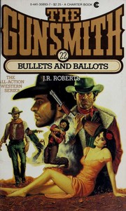 Cover of: The Gunsmith: Bullets & Ballots (Gunsmith (Diamond Books))