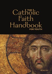 Cover of: The Catholic faith handbook for youth