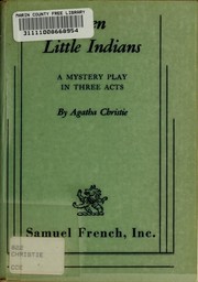Cover of: Ten Little Indians: A Mystery Play in Three Acts