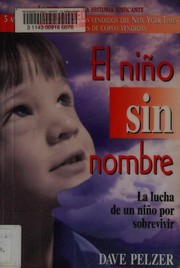 Cover of: El nino sin nombre by David J. Pelzer