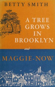 Novels (Maggie Now / Tree Grows in Brooklyn) by Betty Smith