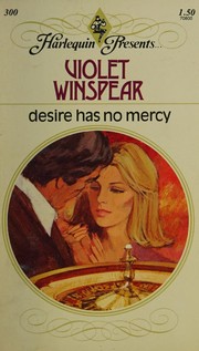 Cover of: Desire Has No Mercy
