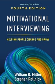 Cover of: Motivational Interviewing: Helping People Change and Grow
