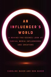 Cover of: Influencers World: A Behind-The-Scenes Look at Social Media Influencers and Creators