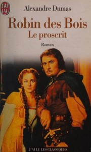 Robin Hood le proscrit by Alexandre Dumas