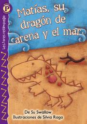 Matias, su dragon de arena y el mar, Level P by Su SWALLOW