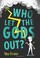 Cover of: Who let the gods out?