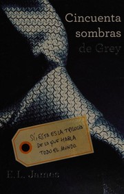 Cover of: Cincuenta sombras de Grey by 