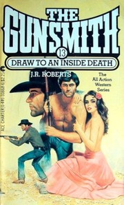 Cover of: Draw to an Inside Death (Gunsmith No. 13)