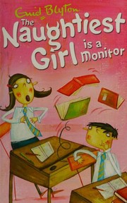 Cover of: The Naughtiest Girl is a Monitor by 