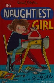 Cover of: The naughtiest girl in the school