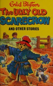 Cover of: The Ugly Old Scarecrow: and Other Stories