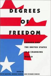 Cover of: Degrees of Freedom: Canada and the United States in a Changing World