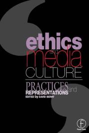 Cover of: Ethics and media culture: practices and representations