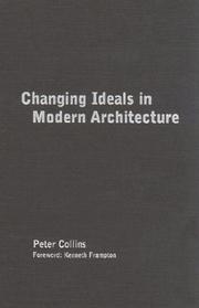 Cover of: Changing Ideals in Modern Architecture 1750-1950