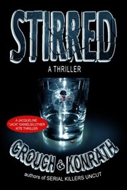 Cover of: Stirred: A Jacqueline "Jack" Daniels/Luther Kite thriller