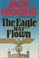 Cover of: The eagle has flown