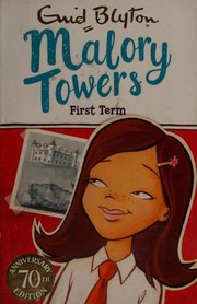 Cover of: Malory Towers: First Term