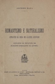 Romantismo e naturalismo by Alcides Maya