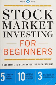 Cover of: Stock Market Investing for Beginners: Essentials to Start Investing Successfully