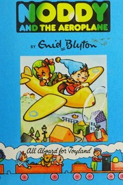 Cover of: Noddy and the aeroplane by 