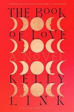 Cover of: The book of love: A Novel