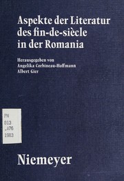 Cover of: Aspekte der Literatur des fin-de-siècle in der Romania by herausgegeben von Angelika Corbineau-Hoffmann, Albert Gier.