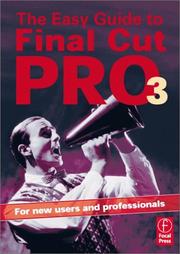Cover of: The Easy Guide to Final Cut Pro 3: For new users and professionals, First Edition