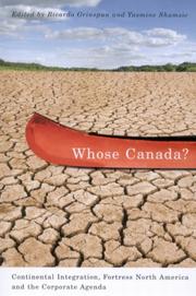 Cover of: Whose Canada?: Continental Integration, Fortress North America, and the Corporate Agenda
