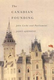 The Canadian Founding by Janet Ajzenstat