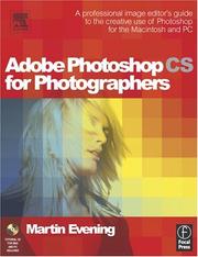 Cover of: Adobe Photoshop CS for Photographers: Professional Image Editor's Guide to the Creative Use of Photoshop for the Mac and PC