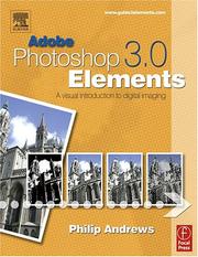 Adobe Photoshop Elements 3.0 : a visual introduction to digital imaging