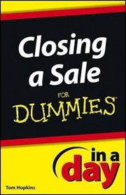 Cover of: Closing a Sale in a Day for Dummies