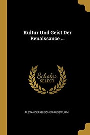 Cover of: Kultur und Geist der Renaissance ...