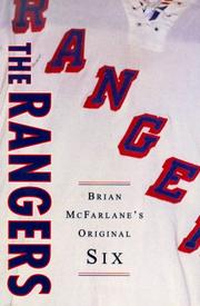 Cover of: The Rangers: Brian McFarlane's Original Six (Brian Mcfarlane's Original Six Series, No 3)