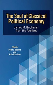 Cover of: Soul of Classical Political Economy: James M. Buchanan from the Archives
