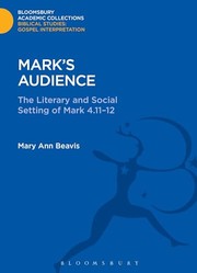 Cover of: Mark's Audience: The Literary and Social Setting of Mark 4. 11-12