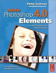 Adobe photoshop elements 4.0 : a visual introduction to digital imaging