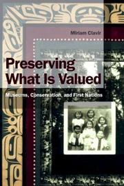 Preserving what is valued by Miriam Clavir